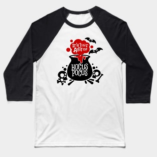 Hocus Pocus - It's Just A Little Bit Baseball T-Shirt